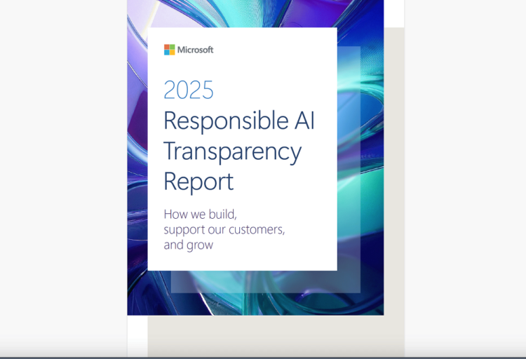 微軟發佈 2025 年《負責任 AI 透明度報告》，實踐負責任 AI、深化客戶支持與共創成長。
